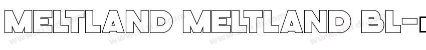 Meltland Meltland Bl字体转换